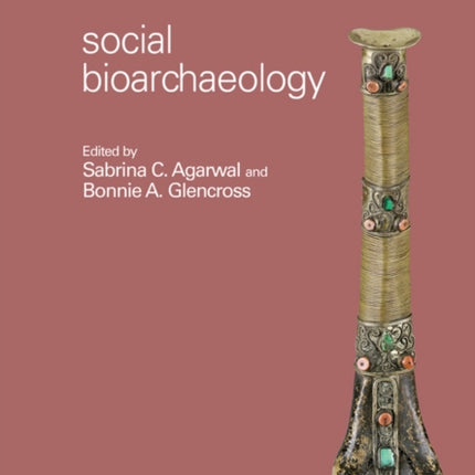 Social Bioarchaeology