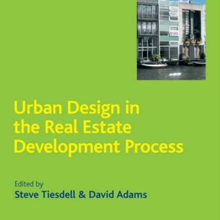 Urban Design in the Real Estate Development Process