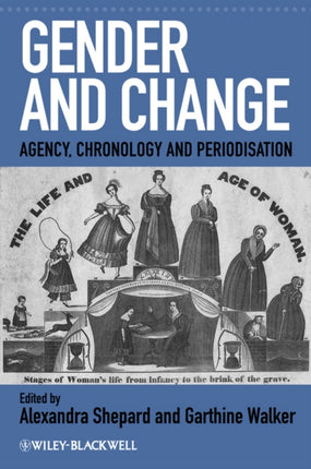 Gender and Change: Agency, Chronology and Periodisation