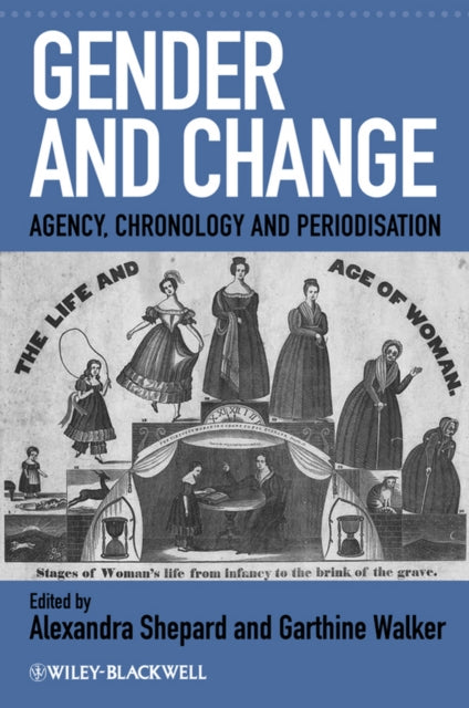 Gender and Change: Agency, Chronology and Periodisation