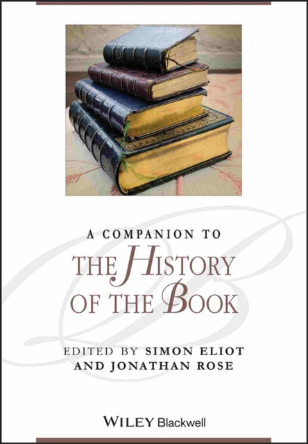 A Companion to the History of the Book