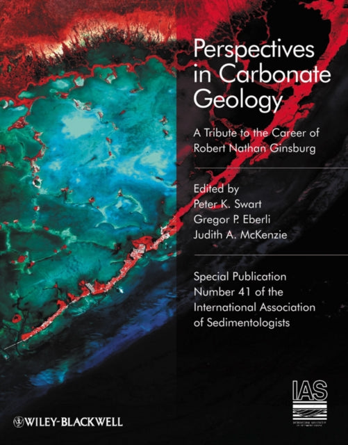 Perspectives in Carbonate Geology: A Tribute to the Career of Robert Nathan Ginsburg