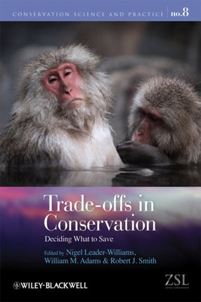 Trade-offs in Conservation: Deciding What to Save