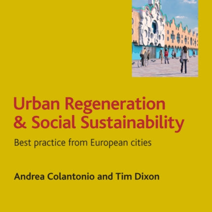 Urban Regeneration and Social Sustainability: Best Practice from European Cities