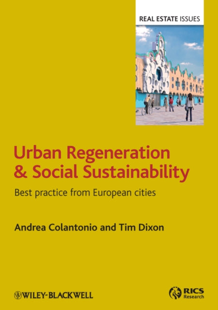 Urban Regeneration and Social Sustainability: Best Practice from European Cities