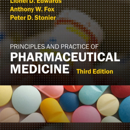 Principles and Practice of Pharmaceutical Medicine