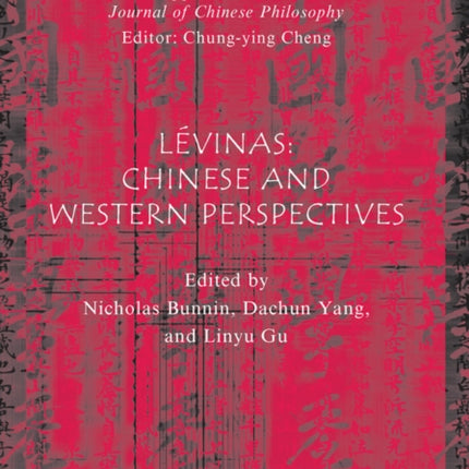 Lévinas, (Book Supplement Series to the Journal of Chinese Philosophy): Chinese and Western Perspectives