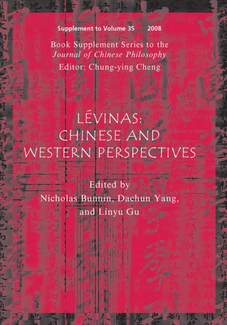 Lévinas, (Book Supplement Series to the Journal of Chinese Philosophy): Chinese and Western Perspectives