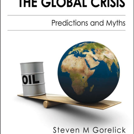 Oil Panic and the Global Crisis: Predictions and Myths