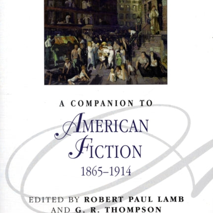 A Companion to American Fiction, 1865 - 1914