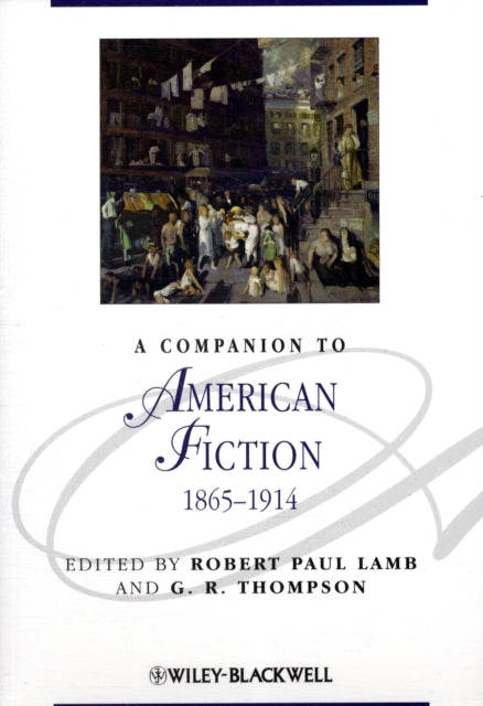 A Companion to American Fiction, 1865 - 1914