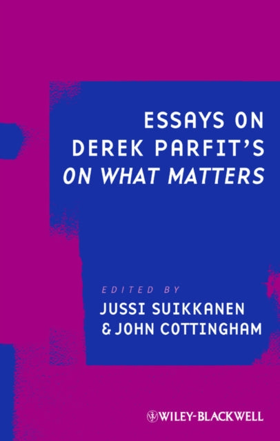 Essays on Derek Parfit's On What Matters