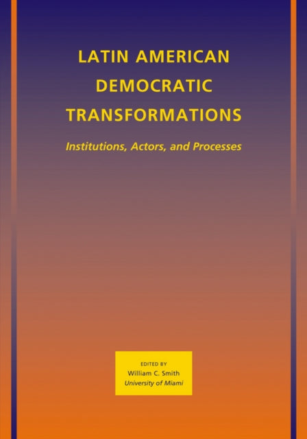 Latin American Democratic Transformations