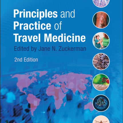 Principles and Practice of Travel Medicine