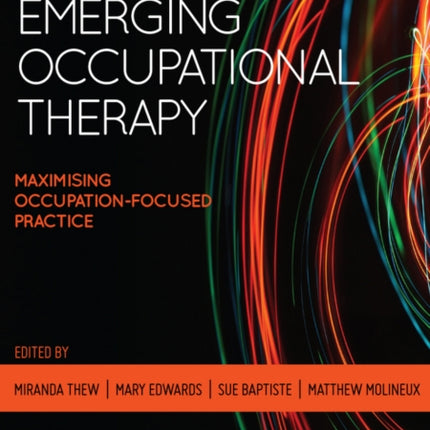 Role Emerging Occupational Therapy: Maximising Occupation-Focused Practice