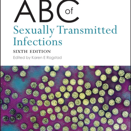 ABC of Sexually Transmitted Infections