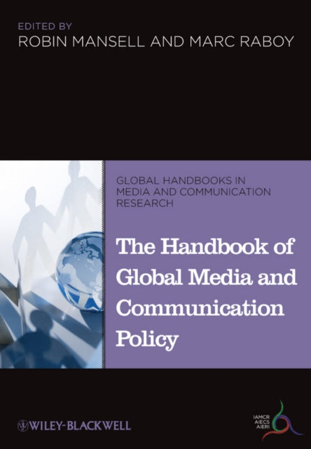The Handbook of Global Media and Communication