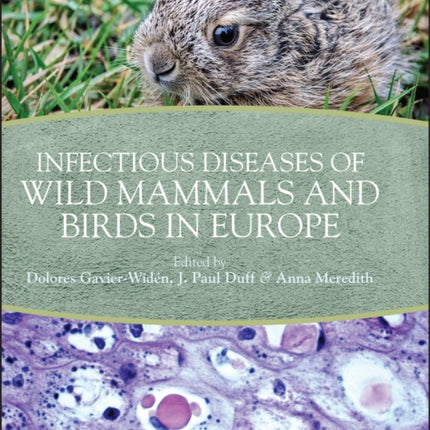 Infectious Diseases of Wild Mammals and Birds in Europe