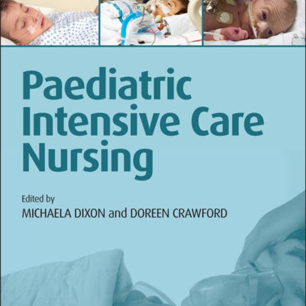 Paediatric Intensive Care Nursing