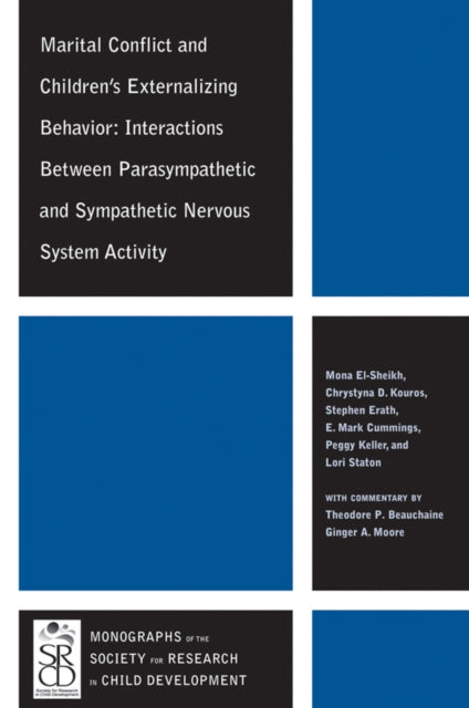 Marital Conflict and Children's Externalizing Behavior: Interactions Between Parasympathetic and Sympathetic Nervous System Activity