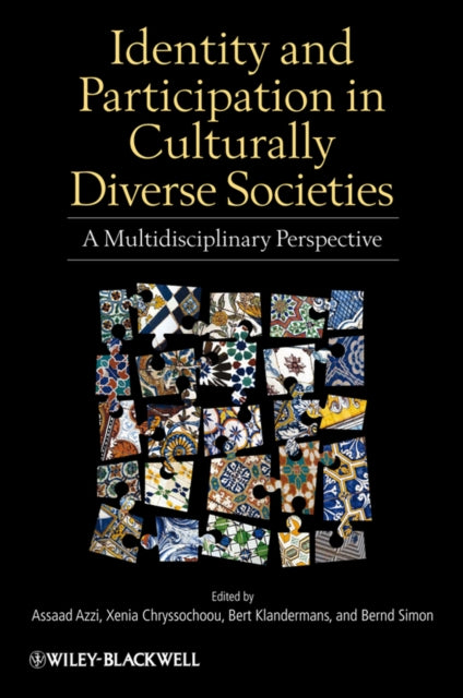 Identity and Participation in Culturally Diverse Societies: A Multidisciplinary Perspective