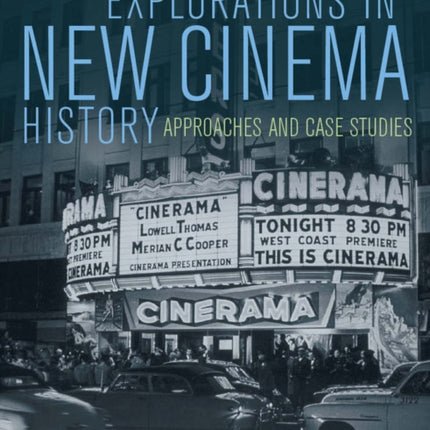 Explorations in New Cinema History: Approaches and Case Studies