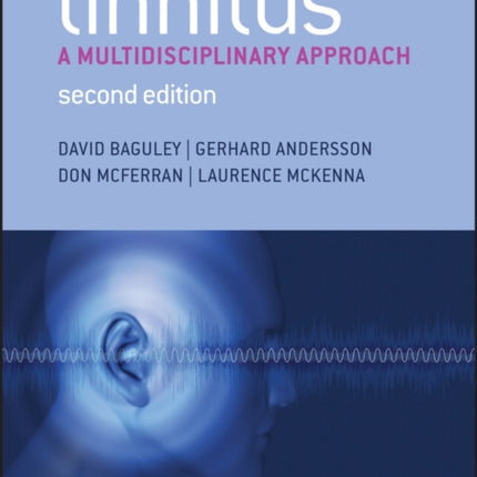 Tinnitus: A Multidisciplinary Approach