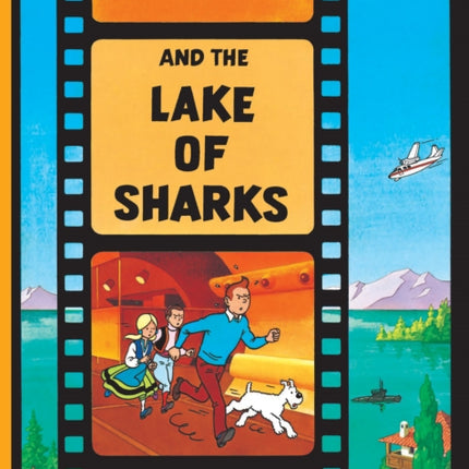 Tintin and the Lake of Sharks (The Adventures of Tintin)