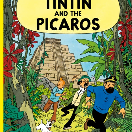 Tintin and the Picaros (The Adventures of Tintin)