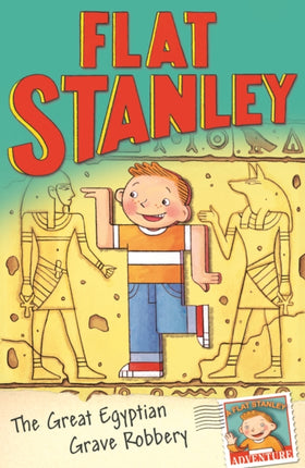 Jeff Brown's Flat Stanley: The Great Egyptian Grave Robbery (Flat Stanley)