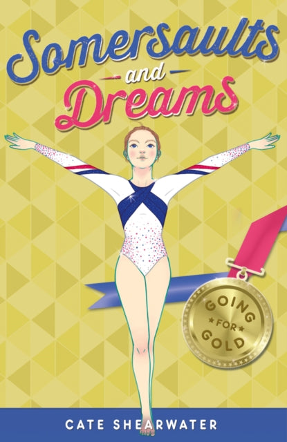 Somersaults and Dreams: Going for Gold (Somersaults and Dreams)