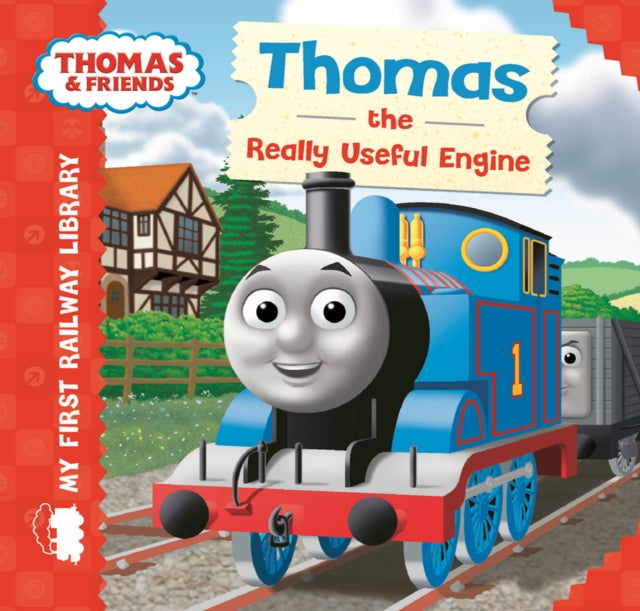 Thomas & Friends: My First Railway Library: Thomas the Really Useful Engine (My First Railway Library)