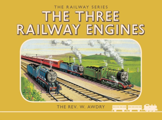 Thomas the Tank Engine: The Railway Series: The Three Railway Engines (Classic Thomas the Tank Engine)