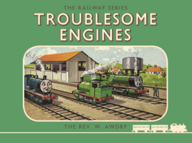 Thomas the Tank Engine: The Railway Series: Troublesome Engines