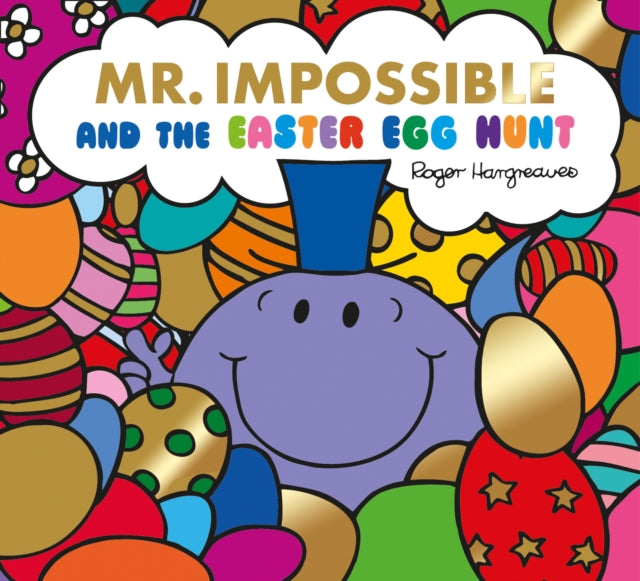 Mr Impossible and The Easter Egg Hunt – Story Library Format (Mr. Men & Little Miss Celebrations)