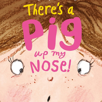 There's a Pig up my Nose!