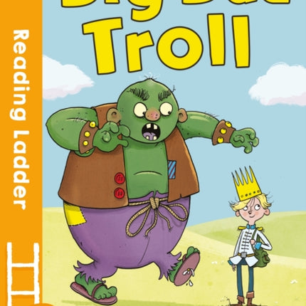 Big Bad Troll (Reading Ladder Level 2)