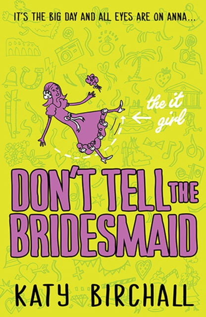 The It Girl Dont Tell the Bridesmaid It Girl 3