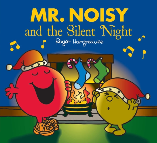 Mr. Noisy and the Silent Night (Mr. Men & Little Miss Celebrations)