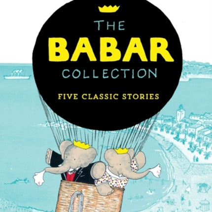 The Babar Collection: Five Classic Stories