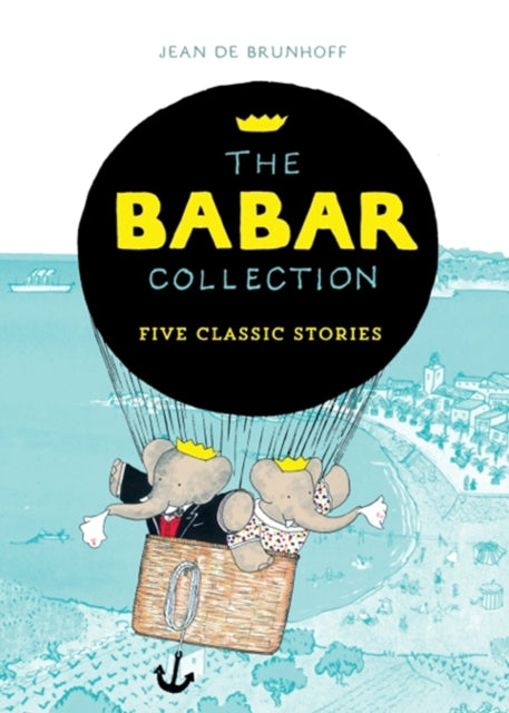 The Babar Collection: Five Classic Stories