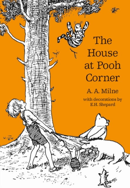 The House at Pooh Corner (Winnie-the-Pooh – Classic Editions)