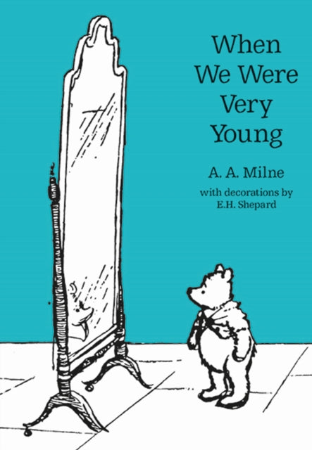 When We Were Very Young (Winnie-the-Pooh – Classic Editions)