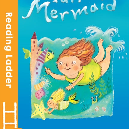 Mairi's Mermaid (Reading Ladder Level 2)