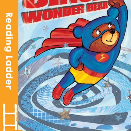 Sinclair the Wonder Bear (Reading Ladder Level 2)