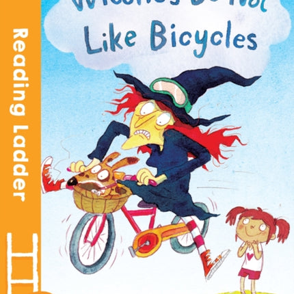 Witches Do Not Like Bicycles (Reading Ladder Level 2)