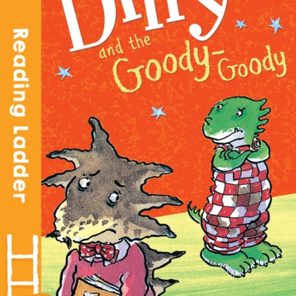 Dilly and the Goody-Goody (Reading Ladder Level 2)