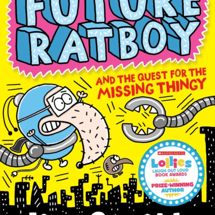 Future Ratboy and the Quest for the Missing Thingy (Future Ratboy)