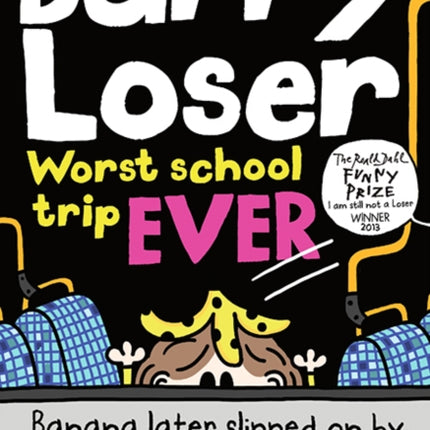 Barry Loser: worst school trip ever! (Barry Loser)