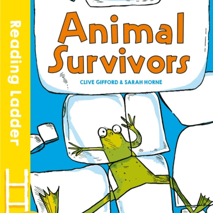 Animal Survivors (Reading Ladder Level 3)